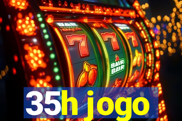 35h jogo